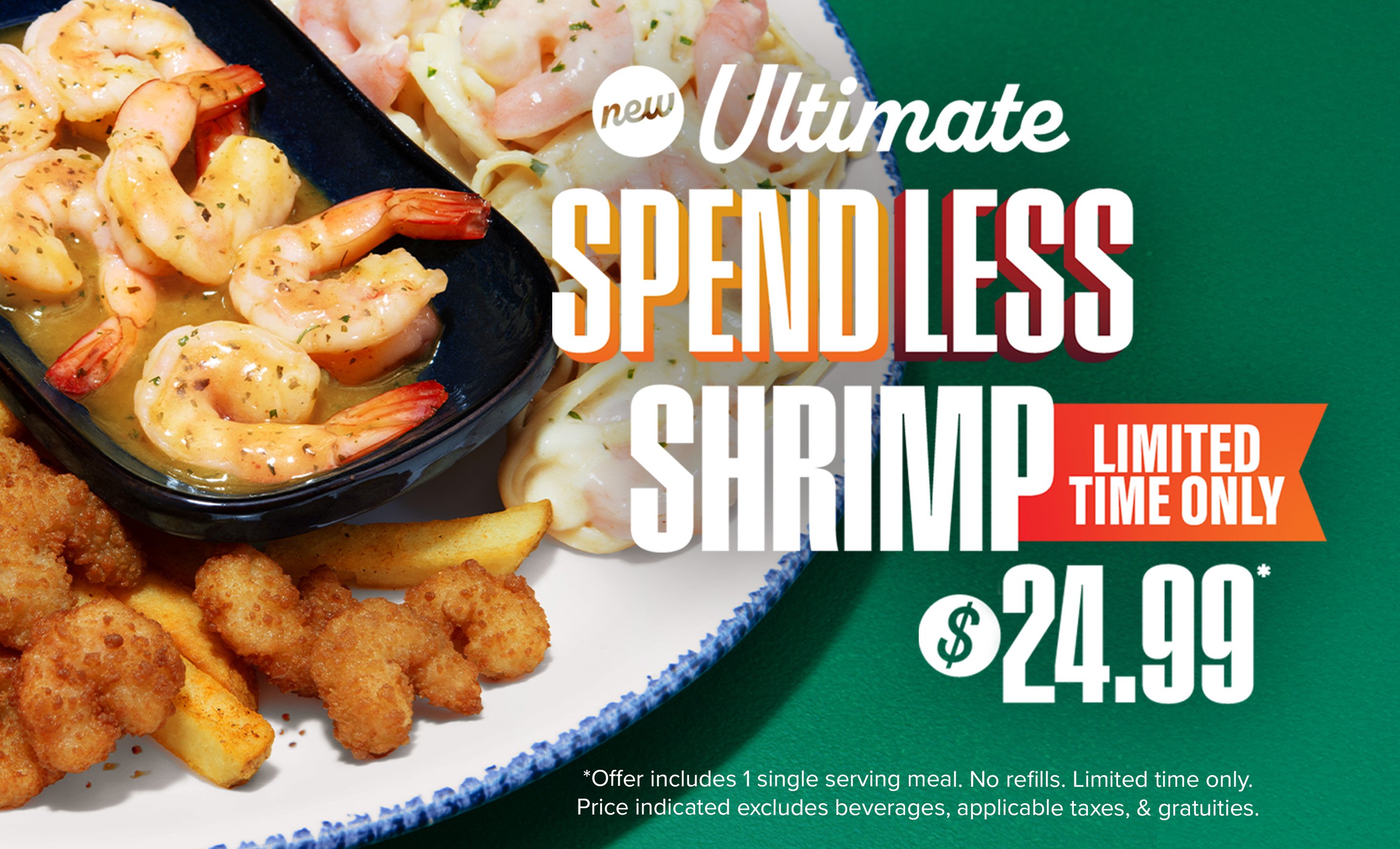 Ultimate SpendLESS Shrimp Limited Time Only