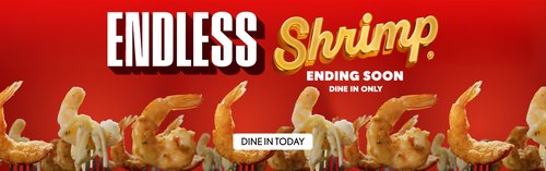 Limited Time! Endless Shrimp is back Dine in only - Dine in Today