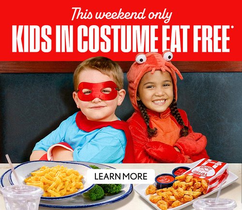 This Weekend only Kids in Costume Eat Free* - LEARN MORE This Weekend only Kids in Costume Eat Free* - LEARN MORE