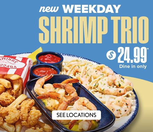 New Weekday Shrimp Trio $24.99* - Order Now