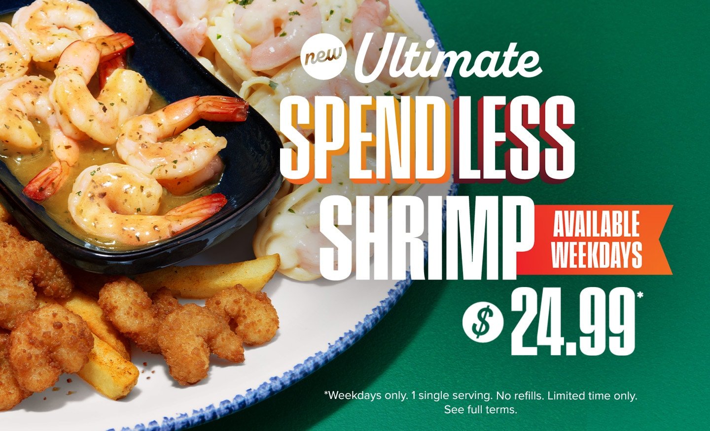 New Ultimate Spendless Shrimp Available Weeekdays