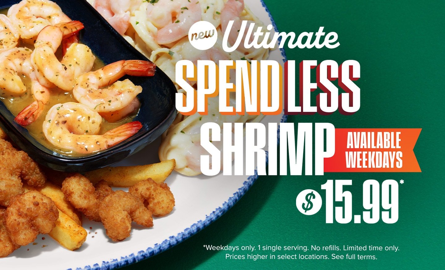New Ultimate Spendless Shrimp Available Weeekdays